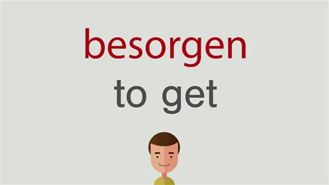 besorgen englisch